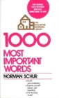 1000 Most Important Words: For Anyone and Everyone Who Has Something to Say By Norman W. Schur Cover Image