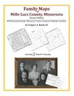 Family Maps of Mille Lacs County, Minnesota By Gregory a. Boyd J. D. Cover Image
