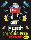 Robot coloring book For Kids Ages 4-8: Robot Coloring Book: Great Coloring Pages For Kids Ages 4-8 - 8.5x11 inches By Second Language Journal Cover Image