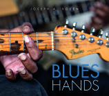Blues Hands By Joseph A. Rosen Cover Image