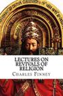 Lectures on Revivals of Religion By Charles Grandison Finney Cover Image