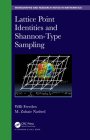 Lattice Point Identities and Shannon-Type Sampling (Chapman & Hall/CRC Monographs and Research Notes in Mathemat) By Willi Freeden, M. Zuhair Nashed Cover Image
