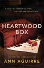 Heartwood Box By Ann Aguirre Cover Image