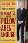 Chocolates on the Pillow P By Jonathan M. Tisch, Karl Weber (With) Cover Image