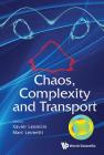 Chaos, Complexity and Transport - Proceedings of the Cct '11 Cover Image