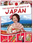 The Culture and Crafts of Japan (Cultural Crafts) Cover Image