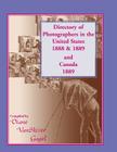 Directory of Photographers in the United States 1888 & 1889 and Canada 1889 By Diane Vanskiver Gagel Cover Image