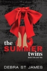 The Summer Twins: Loving Summer/Second Chance Summer By Debra St James Cover Image