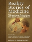 Reality Stories of Medicine: Things About Patient Care You Don't Learn at School Cover Image