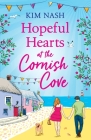Hopeful Hearts at the Cornish Cove By Kim Nash Cover Image