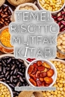 Temel Risotto Mutfak Kİtabi By Nurten Kahraman Cover Image