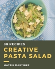 88 Creative Pasta Salad Recipes: I Love Pasta Salad Cookbook! Cover Image