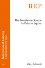 The Investment Game in Private Equity Cover Image