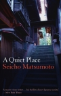 A Quiet Place By Seicho Matsumoto, Louise Heal Kawai (Translator) Cover Image