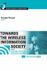 Towards the Wireless Info Society, V1 (Artech House Universal Personal Communications) By Ramjee Prasad (Editor) Cover Image