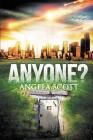Anyone? By Angela Scott, Stevie Mikayne (Editor) Cover Image