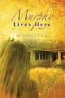 Murphy Lives Here By Merryl J. Polak Cover Image
