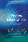 Opening Doors Within: 365 Daily Meditations from Findhorn By Eileen Caddy, David Earl Platts (Editor), Jonathan Caddy (Foreword by) Cover Image