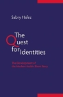 The Quest for Identities: The Development of the Modern Arabic Short Story By Sabry Hafez Cover Image