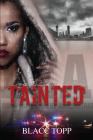 Tainted By Blacc Topp Cover Image