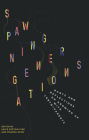 Spawning Generations: Rants and Reflections on Growing Up WITH LGBTO+ Parents Cover Image