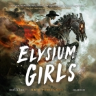 Elysium Girls By Kate Pentecost, Rebecca Gibel (Read by) Cover Image