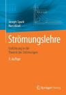 Strömungslehre: Einführung in Die Theorie Der Strömungen Cover Image
