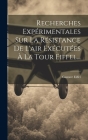 Recherches Expérimentales Sur La Résistance De L'air Exécutées À La Tour Eiffel... Cover Image