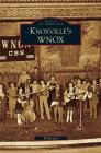 Knoxville's WNOX Cover Image