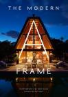 The Modern A-Frame By Ben Rahn (Photographer), Chad Randl (Introduction by) Cover Image