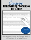 Cursive Handwriting Workbook for Adults: Comprehensive Learning and Practice Workbook with Inspiring and Motivating Quotes By Dylanna Press Cover Image