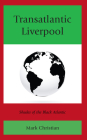 Transatlantic Liverpool: Shades of the Black Atlantic (Critical Africana Studies) Cover Image