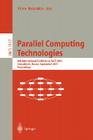 Parallel Computing Technologies: 5th International Conference, Pact-99, St. Petersburg, Russia, September 6-10, 1999 Proceedings (Lecture Notes in Computer Science #1662) By Victor Malyshkin (Editor) Cover Image