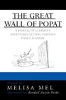 The Great Wall of Popat: A Journal of a Lesbian's Adventures Getting Through Police Academy Cover Image
