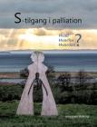 S-tilgang i palliation: - hvad, hvorfor og hvordan? Cover Image
