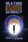 Beating Histamine Intolerance Naturally Cover Image