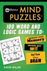 Mensa® Mind Puzzles: 100 Word and Logic Games To: Improve Your Memory, Sharpen Your Wit, and Train Your Brain (Mensa's Brilliant Brain Workouts) By David Millar, American Mensa Cover Image