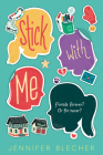 Stick With Me By Jennifer Blecher Cover Image