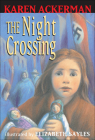 The Night Crossing By Karen Ackerman, Elizabeth Sayles (Illustrator) Cover Image