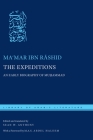The Expeditions: An Early Biography of Muḥammad (Library of Arabic Literature #21) By Maʿmar Ibn Rāshid, Sean W. Anthony (Editor), Sean W. Anthony (Translator) Cover Image