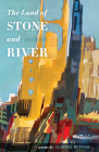 The Land of Stone and River: Poems Cover Image