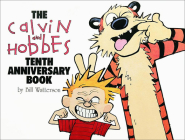 Calvin and Hobbes Tenth Anniversary Book By Bill Watterson Cover Image