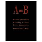A = B By Marko Petkovsek, Herbert S. Wilf, Doron Zeilberger Cover Image