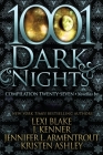 1001 Dark Nights: Compilation Twenty-Seven By J. Kenner, Jennifer L. Armentrout, Kristen Ashley Cover Image