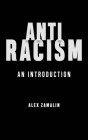 Antiracism: An Introduction By Alex Zamalin Cover Image