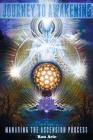 Journey to Awakening: Managing the Ascension Process By Ron Ario Cover Image