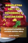 Kompletna KsiĄŻka Kuchenna Z Rabarbarem Cover Image