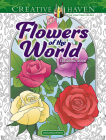 Creative Haven Flowers of the World Coloring Book Cover Image
