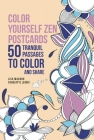 Color Yourself Zen Postcards: 50 Tranquil Passages to Color and Share Cover Image