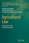 Agricultural Law: Current Issues from a Global Perspective (Lites - Legal Issues in Transdisciplinary Environmental Stud #1) By Mariagrazia Alabrese (Editor), Margherita Brunori (Editor), Silvia Rolandi (Editor) Cover Image